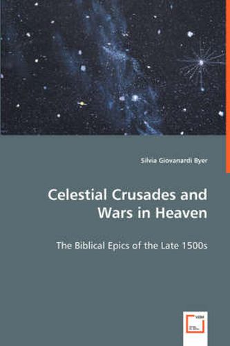 Cover image for Celestial Crusades and Wars in Heaven