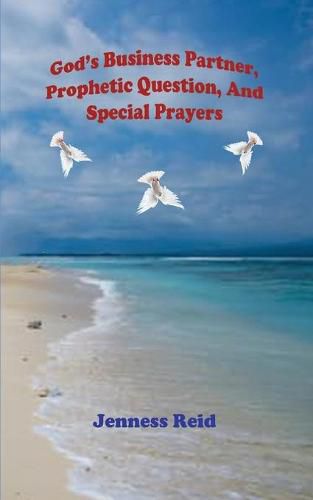 Cover image for God's Business Partner, Prophetic Question, And Special Prayers