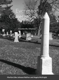 Cover image for Evergreen Cemetery Burial List