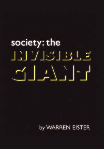 Cover image for Society: The Invisible Giant