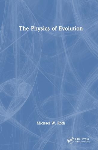 Cover image for The Physics of Evolution