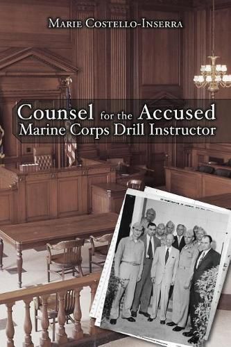 Counsel for the Accused Marine Corps Drill Instructor