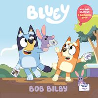 Cover image for Bob Bilby: Un libro bilinguee de Bluey