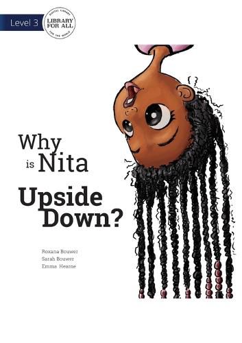 Cover image for Why is Nita Upside Down?