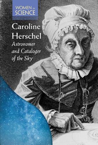 Cover image for Caroline Herschel: Astronomer and Cataloger of the Sky