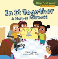 Cover image for In It Together: A Story of Fairness