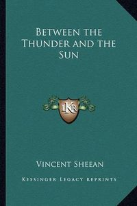 Cover image for Between the Thunder and the Sun