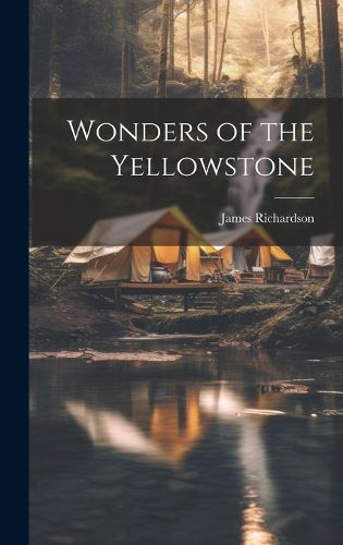 Cover image for Wonders of the Yellowstone