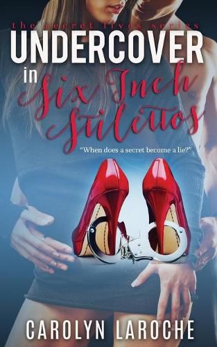 Cover image for Undercover in Six-Inch Stilettos