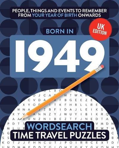 Cover image for Born in 1949: Your Life in Wordsearch Puzzles