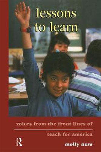 Cover image for Lessons to Learn: Voices from the front lines of teach for america