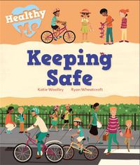 Cover image for Healthy Me: Keeping Safe