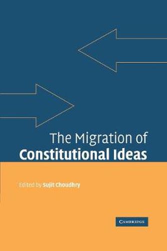 Cover image for The Migration of Constitutional Ideas