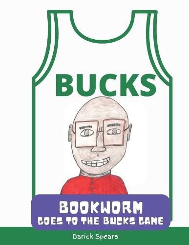 Cover image for Bookworm Goes to the Bucks Game