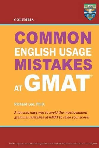 Cover image for Columbia Common English Usage Mistakes at GMAT