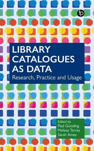 Cover image for Library Catalogues as Data