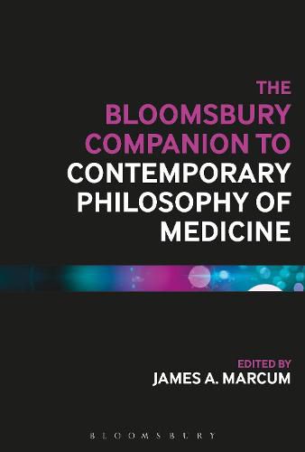 Cover image for The Bloomsbury Companion to Contemporary Philosophy of Medicine