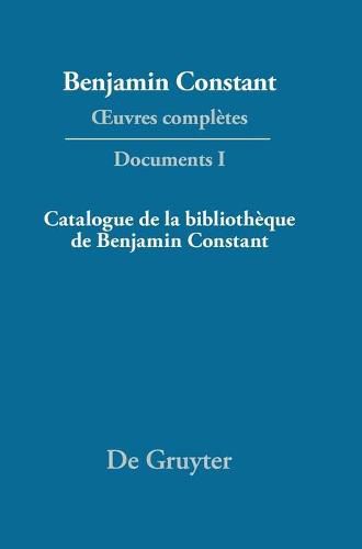 Cover image for Catalogue de la Bibliotheque de Benjamin Constant