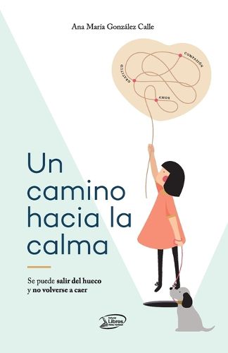Cover image for Un camino hacia la calma