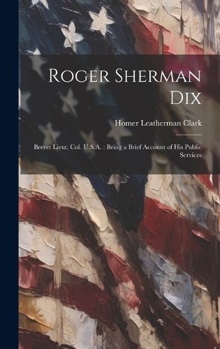 Cover image for Roger Sherman Dix