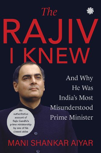 The Rajiv I Knew