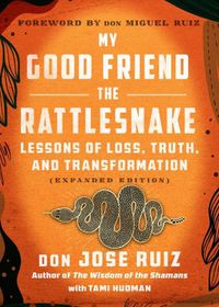 Cover image for My Good Friend the Rattlesnake