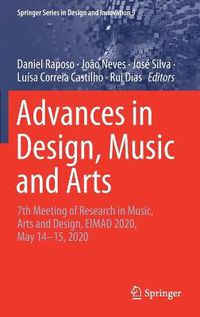 Cover image for Advances in Design, Music and Arts: 7th Meeting of Research in Music, Arts and Design, EIMAD 2020, May 14-15, 2020