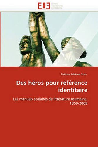 Cover image for Des H Ros Pour R F Rence Identitaire