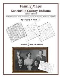 Cover image for Family Maps of Kosciusko County, Indiana