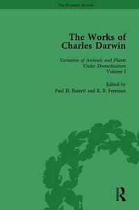 Cover image for The Works of Charles Darwin: Vol 19: The Variation of Animals and Plants under Domestication (, 1875, Vol I)