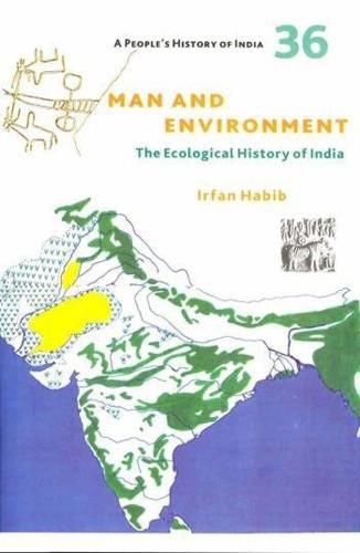 A People's History of India 36 - Man and Environment