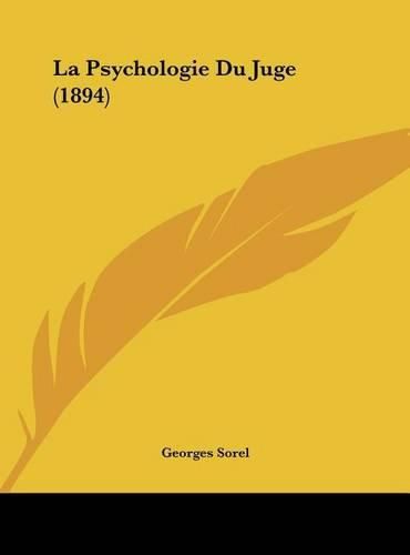 La Psychologie Du Juge (1894)