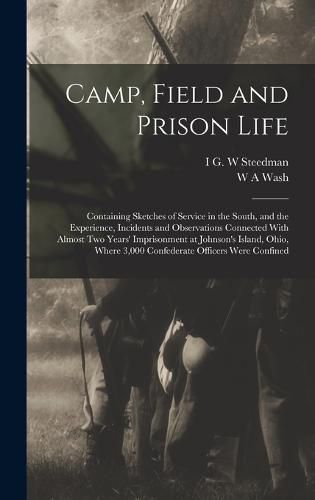 Cover image for Camp, Field and Prison Life