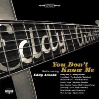 Cover image for You Dont Know Me Rediscovering Eddy Arnold