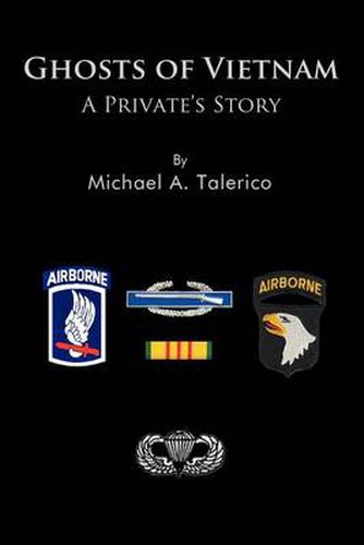 Cover image for Ghosts of Vietnam: A Private's Story