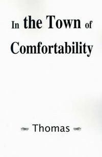 Cover image for In the Town of Comfortability