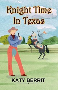 Cover image for Knight Time in Texas