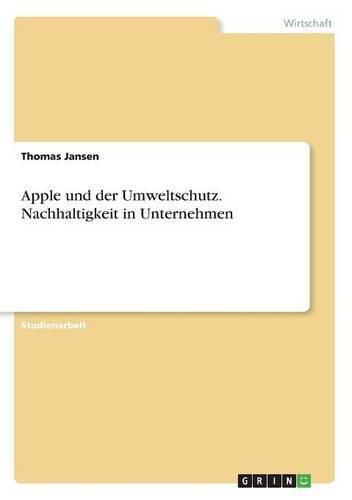 Cover image for Apple und der Umweltschutz. Nachhaltigkeit in Unternehmen