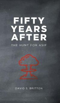 Cover image for Fifty Years After: The Hunt for Asif