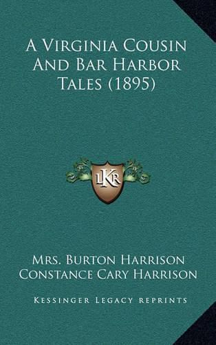 A Virginia Cousin and Bar Harbor Tales (1895)