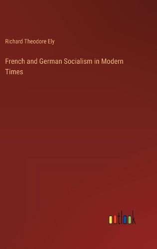 French and German Socialism in Modern Times