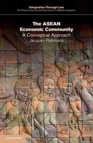 Cover image for The ASEAN Economic Community: A Conceptual Approach