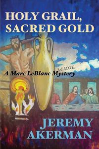 Cover image for Holy Grail, Sacred Gold