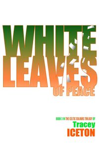 Cover image for White Leaves of Peace