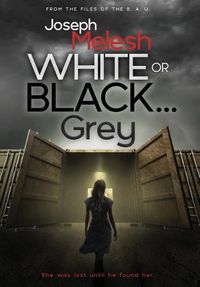 Cover image for White or Black ... Grey