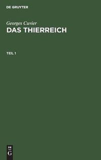 Cover image for Georges Cuvier: Das Thierreich. Teil 1