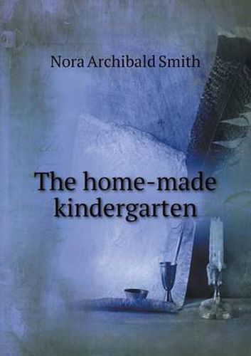 Cover image for The home-made kindergarten