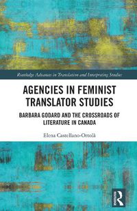 Cover image for Agencies in Feminist Translator Studies