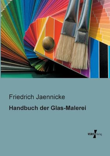 Cover image for Handbuch der Glas-Malerei