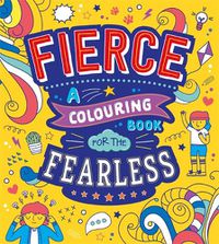 Cover image for Fierce: A Colouring Book for the Fearless